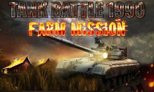 download Tank battle 1990: Farm mission apk
